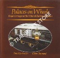 Book cover of Palaces on Wheels - Royal Carriages at the National Railway Museum by JENKINSON, David & TOWNEND, Gwen 